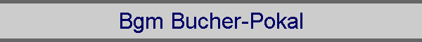 Bgm Bucher-Pokal