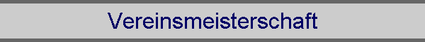 Vereinsmeisterschaft